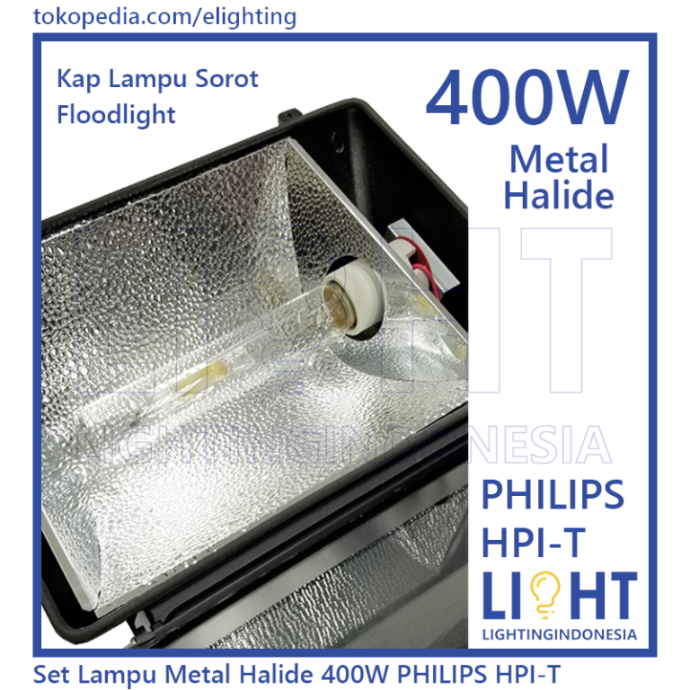 [SET] Lampu Sorot Kap HPI-T Metal Halide 400 Watt Komplit – Lighting ...